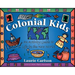 Colonial Kids: An Activity Guide to Life in the New World