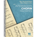 Intermediate Chopin Favorites - The Classical Piano Sheet Music Series - Intermediate-Level Piano Solos