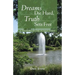 Dreams Die Hard, Truth Sets Free: A Triumph of the Human Spirit