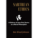 Sartrean Ethics: A Defense of Jean-Paul Sartre As A Moral Philosopher