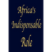 Africa's Indispensable Role