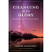 Changing us for Glory: Daily Readings on God's Transforming Power