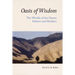 Oasis of Wisdom: The Worlds of the Desert Fathers and Mothers