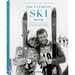 The Ultimate Ski Book: Legends, Resorts, Lifestyle & More