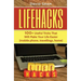 Lifehacks: 100+Useful Tricks That Will Make Your Life Easier (mobile phone, travellings, home)