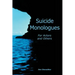 Suicide Monologues for Actors and Others