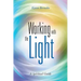 Working with the Light: A Spiritual Guide
