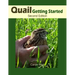 Quail Getting Started Second Edition