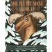 Moe Pea the Moose Grows Up