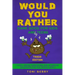 Would You Rather Game Book for Kids and Teens - Tough Edition: Yucky, Gross, Disgusting and Hilarious Questions for the whole Family.