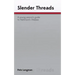 Slender Threads: a young person's guide to Parkinson's Disease