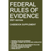 Federal Rules of Evidence; 2021 Edition (Casebook Supplement): With Advisory Committee notes, Rule 502 explanatory note, internal cross-references, qu