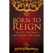 Born to Reign: The Pit The Party The Prison The Palace