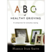 ABCs of Healthy Grieving: A Companion for Everyday Coping