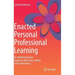 Enacted Personal Professional Learning: Re-Thinking Teacher Expertise with Story-Telling and Problematics