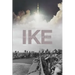 Ike: The Memoir of Isom "Ike" Rigell