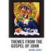Themes from the Gospel of John