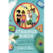 Strange Birds: A Field Guide to Ruffling Feathers