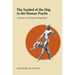 The Symbol of the Dog in the Human Psyche: A Study of the Human-Dog Bond