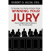 Winning Your Jury: How to Litigate Like the Nation's Top Trial Advocates