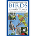 A Photographic Guide to the Birds of the Cayman Islands