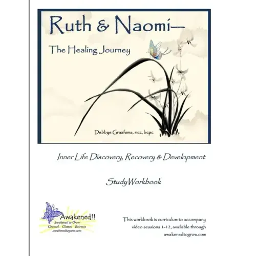 Ruth and Naomi -- The Healing Journey