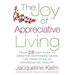 The Joy of Appreciative Living: Your 28-Day Plan to Greater Happiness Using the Principles of Appreciative Inquiry