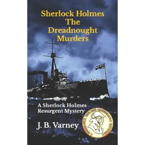 Sherlock Holmes The Dreadnought Murders: A Sherlock Holmes Resurgent Mystery