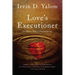 Love's Executioner: And Other Tales of Psychotherapy