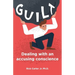Guilt: Dealing with an accusing conscience
