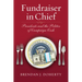 Fundraiser in Chief: Presidents and the Politics of Campaign Cash