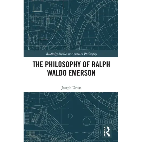 The Philosophy of Ralph Waldo Emerson