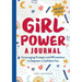 Girl Power: A Journal: Encouraging Prompts and Affirmations to Empower a Confident You