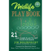 Midlife Play Book: 21 Day Game Plan To Get Your Fun Back!