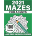 2021 Mazes For Adults: Large Print Mazes Puzzles For Seniors Mum's And Dad For Enriching And Nourishing Spirit Of Your Brain With 100 Puzzles