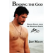 Binding the God: Ursine Essays from the Mountain South