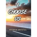 I Choose Us