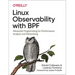 Linux Observability with Bpf: Advanced Programming for Performance Analysis and Networking