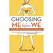 Choosing Me Before We: Every Woman's Guide to Life and Love