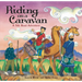 Riding on a Caravan