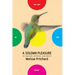 A Solemn Pleasure: To Imagine, Witness, and Write