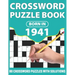 Born In 1941: Crossword Puzzle Book: You Were Born In 1931: Challenging 80 Large Print Crossword Puzzles Book With Solutions For Adu
