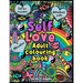 Self Love adult colouring book: Affirmations, self love reminders, motivational quotes