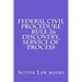 Federal Civil Procedure - Rule 26 Discovery, Service of Process