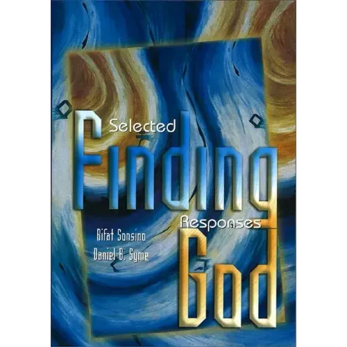 Finding God: Selected Responses (Revised Edition)