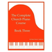The Complete Church Piano Course - Book 3