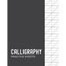 Calligraphy Practice Sheets: Modern Calligraphy Practice Paper - 120 Sheet Pad
