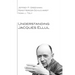 Understanding Jacques Ellul