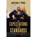 The Expectations of Our Standards: Do You Know What You Want out of This Relationship