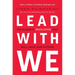 Lead with We: The Business Revolution That Will Save Our Future